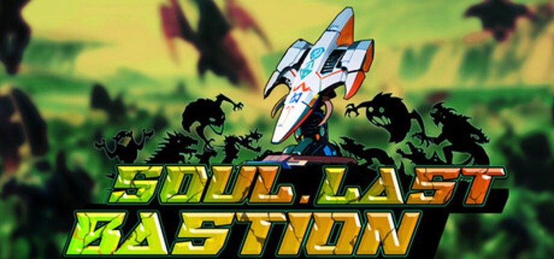 Soul•Last Bastion Image