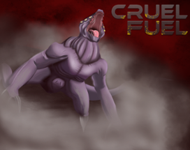 Cruel Fuel Image