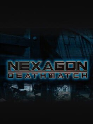 Nexagon: Deathmatch Game Cover