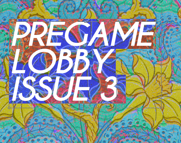 Games like Pregame Lobby Issue 3