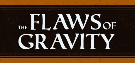Games like The Flaws of Gravity