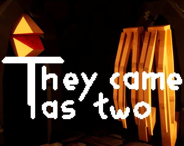 Games like They came as two