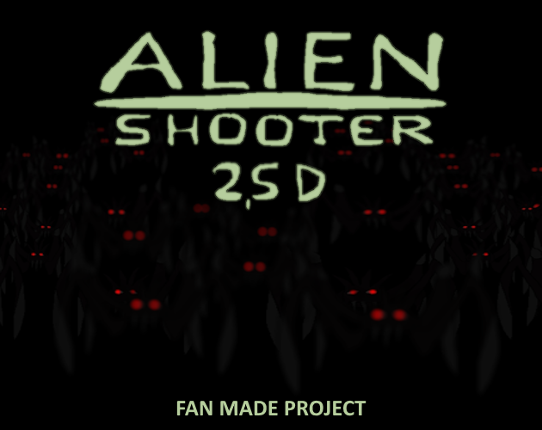 Alien Shooter 2,5D (Fan FPS Project) Image