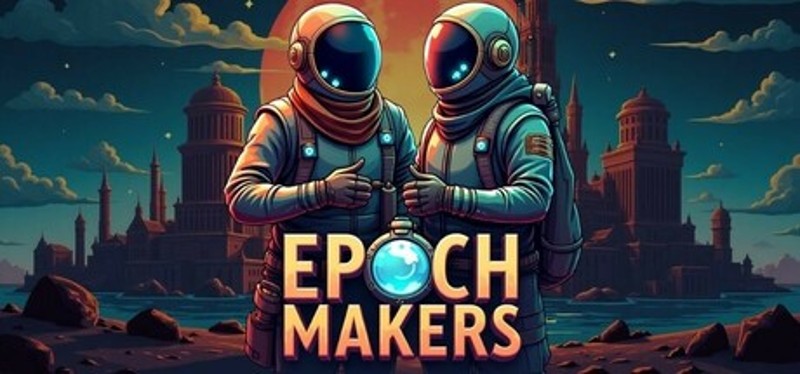 Epoch Makers Image