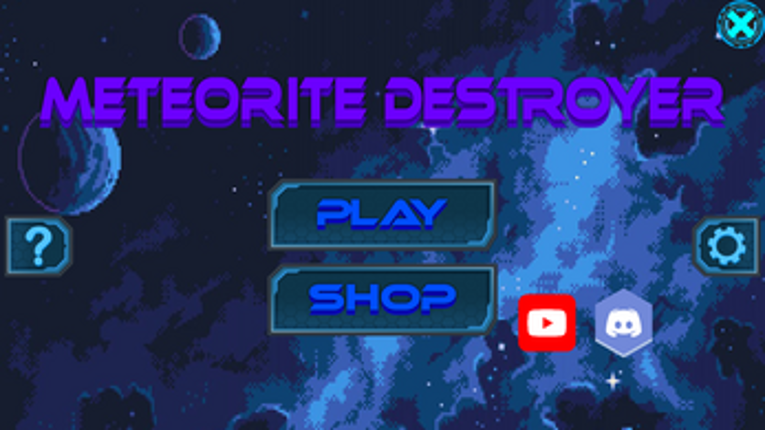 Meteorite Destroyer (V2.7 Update) Image