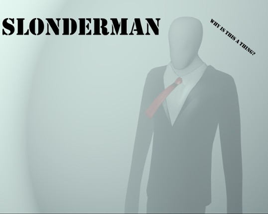 Slonderman - A Slenderman Parody Image