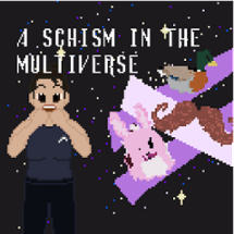 A Schism in the Multiverse Image