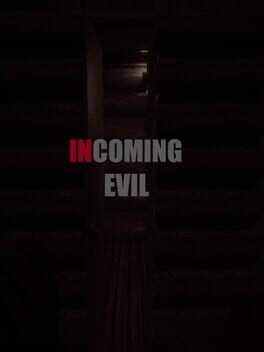 Games like Incoming Evil
