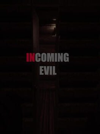 Incoming Evil Image