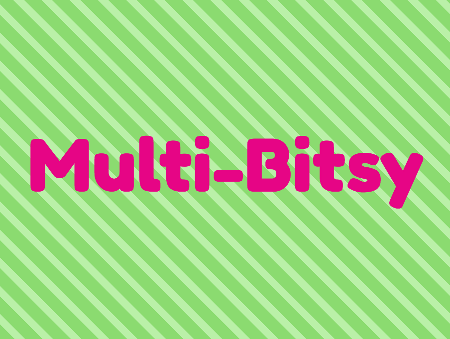 Games like Multi-Bitsy