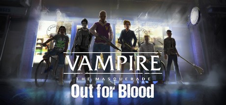 Games like Vampire: The Masquerade — Out for Blood