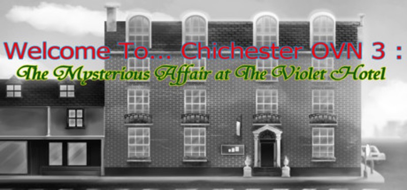 Welcome To... Chichester OVN 3 : The Mysterious Affair At The Violet Hotel Image