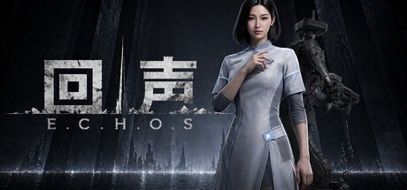 Games like 回声 E.C.H.O.S