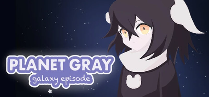 Planet Gray Galaxy Episode Image