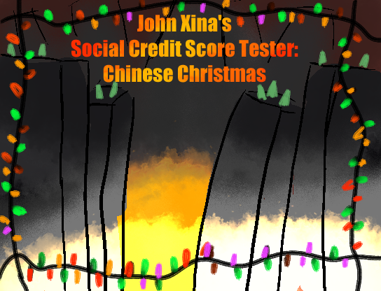 Games like John Xina's Social Credit Score Tester: Chinese Christmas