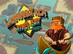 Lumberjack : River Exit Image