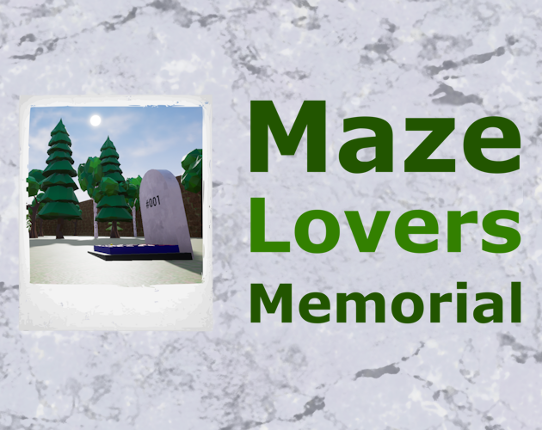 Maze Lovers Memorial Image