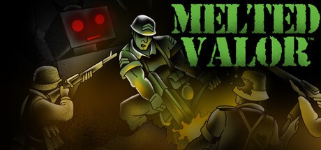 Games like Melted Valor