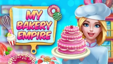 My Bakery Empire Image