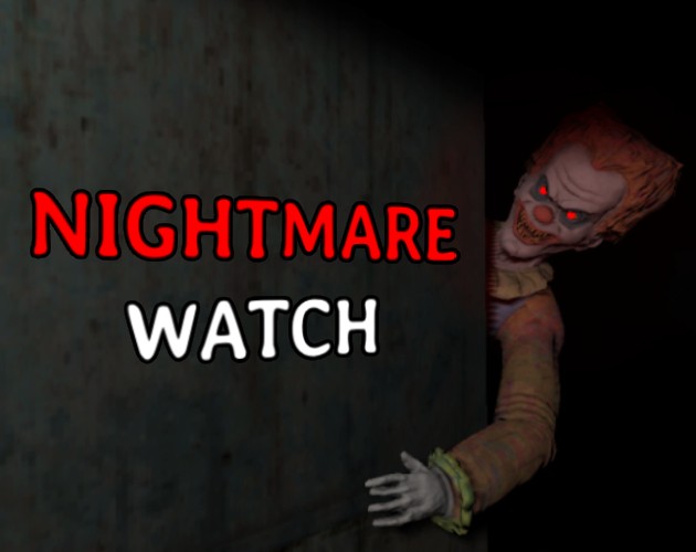 Games like Nightmare Watch - Early Access