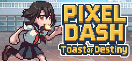 Games like PIXEL DASH: Toast of Destiny