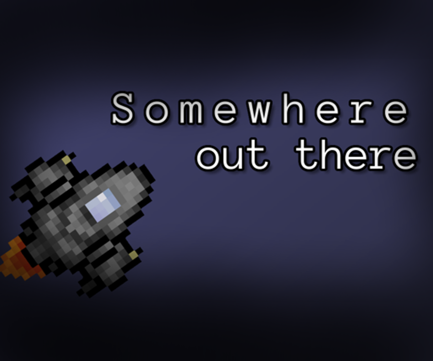 Games like Somewhere out there