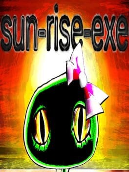 Games like sun-rise.exe