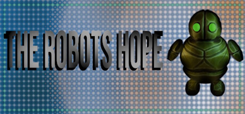 The Robots Hope Image