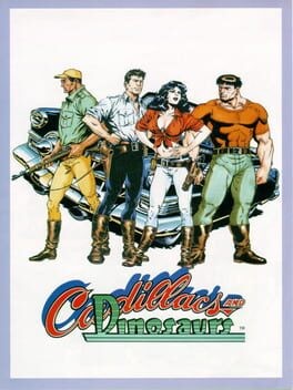 Games like Cadillacs and Dinosaurs