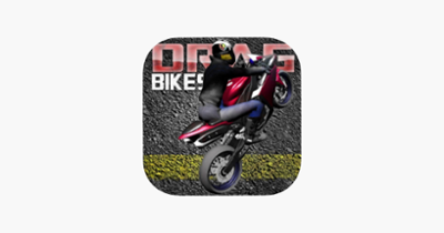 Drag Bikes - Motorbike edition Image