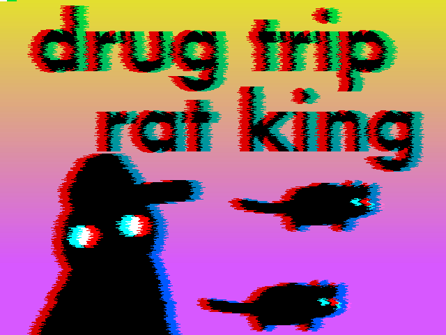 Games like drug trip rat king