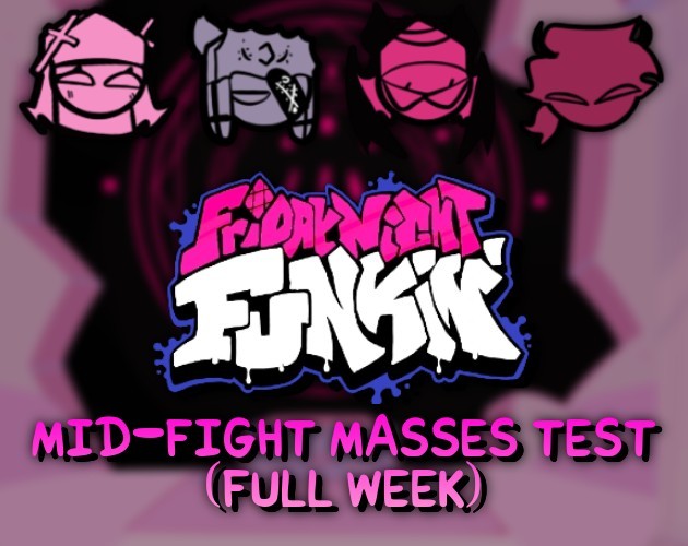 Games like Friday Night Funkin' Test - Mid-Fight Masses (FULL WEEK)