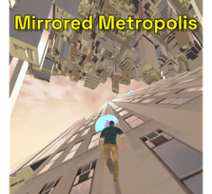 Mirrored Metropolis Image