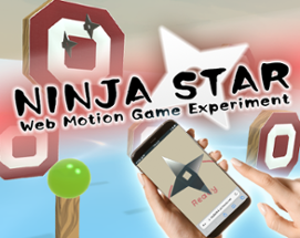 Ninja Star : Web Motion Game Experiment Image