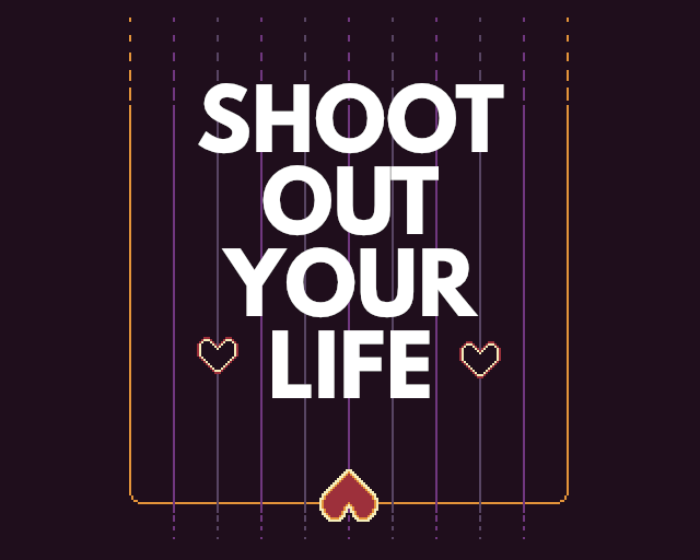 Games like shoot out your life