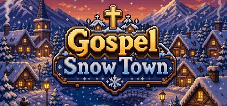 Games like Gospel Snow Town