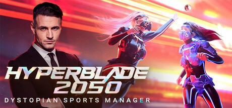 Games like HyperBlade 2050 - Dystopian Sports Manager