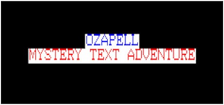 Games like Ozapell Mystery Text Adventure