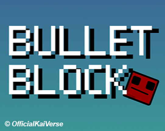 Bullet Block Image
