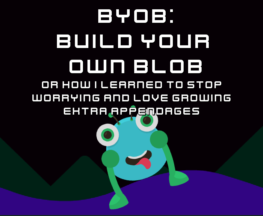 Games like BYOB: Build Your Own Blob