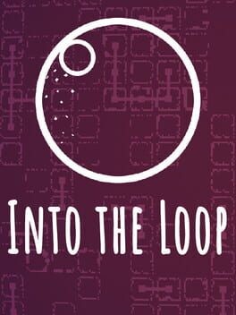 Games like Into the Loop