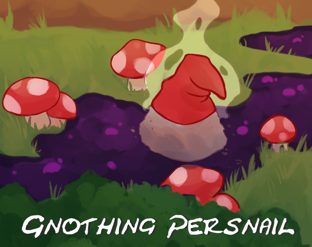 Games like Gnothing Persnail