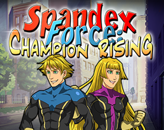 Spandex Force: Champion Rising Image