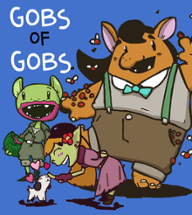 Gobs of Gobs Image