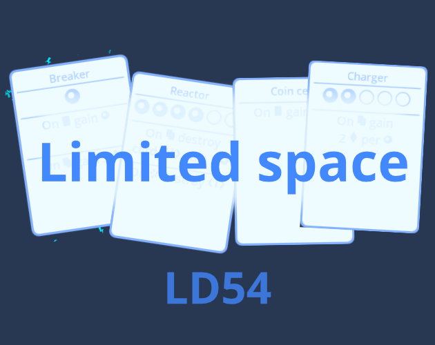 Games like LD54 - Limited space