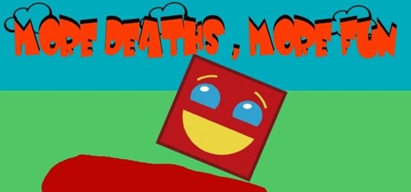 More Deaths, More Fun (Lie) Image