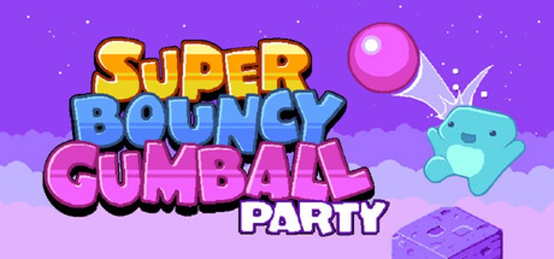 Super Bouncy Gumball Party Image