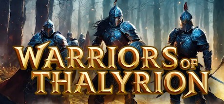 Games like Warriors of Thalyrion