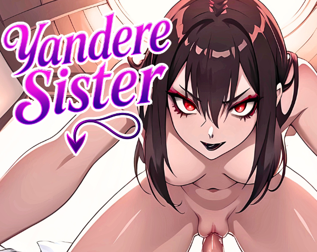 Games like Yandere Sister: Nii-chan wa Watashi no Mono!