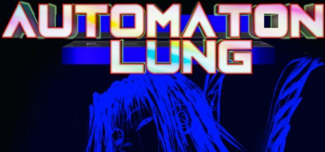 Games like Automaton Lung